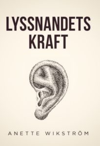 Anette Wikströms bok Lyssnandets Kraft
