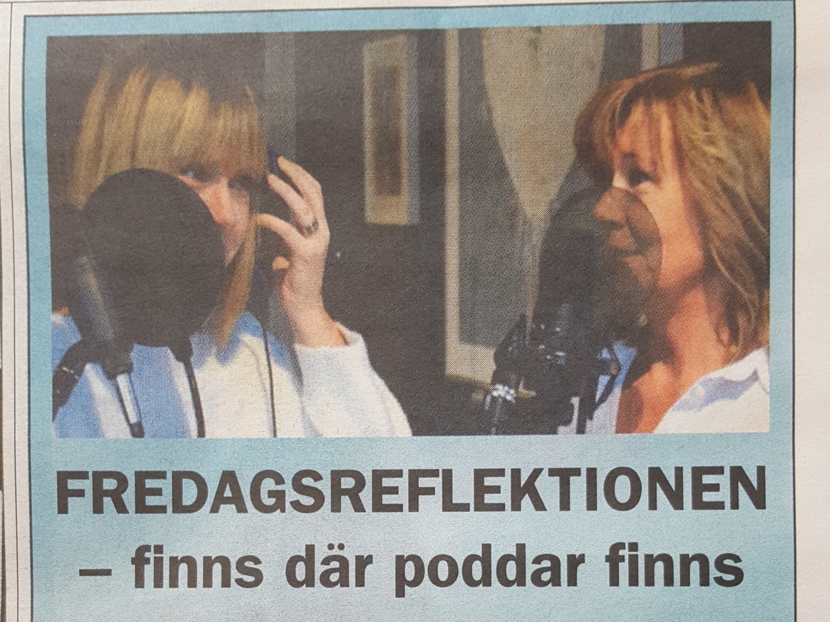 Inspelning av Fredagsreflektionen med Ulrika Danneryd Gustafsson och Anette Wikström